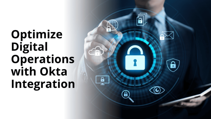 Optimize Digital Operations with Okta Integration