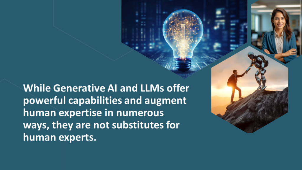 Generative AI and LLMs Augment Human Expertise